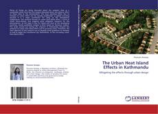Copertina di The Urban Heat Island Effects in Kathmandu