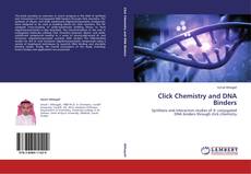 Copertina di Click Chemistry and DNA Binders