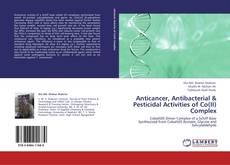 Bookcover of Anticancer, Antibacterial & Pesticidal Activities of Co(II) Complex