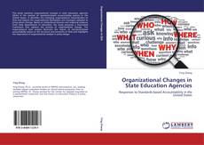 Organizational Changes in State Education Agencies kitap kapağı