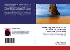 Capa do livro de Improving achievement in mathematics through collaborative learning 