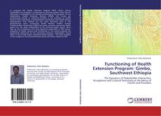 Buchcover von Functioning of Health Extension Program: Gimbo, Southwest Ethiopia