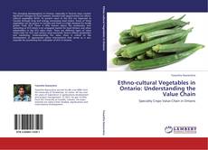 Portada del libro de Ethno-cultural Vegetables in Ontario: Understanding the Value Chain