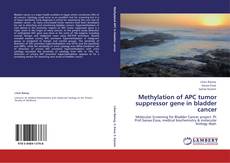 Bookcover of Methylation of APC  tumor suppressor gene in bladder cancer