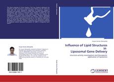 Portada del libro de Influence of Lipid Structures in   Liposomal Gene Delivery