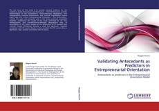 Capa do livro de Validating Antecedants as Predictors in Entrepreneurial Orientation 