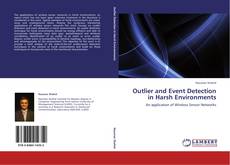 Bookcover of Outlier and Event Detection in Harsh Environments