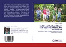 Copertina di Children's Outdoor Play in Two Neighbourhoods, the Netherlands