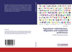 Capa do livro de Population redistribution, Migration and residential preferences 