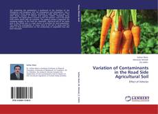 Buchcover von Variation of Contaminants in the Road Side Agricultural Soil