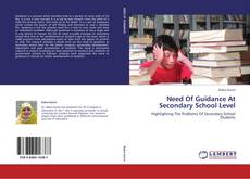 Capa do livro de Need Of Guidance At Secondary School Level 