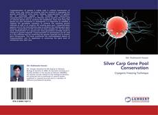 Buchcover von Silver Carp Gene Pool Conservation