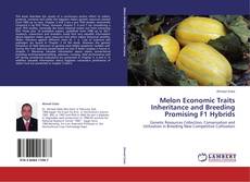 Bookcover of Melon Economic Traits Inheritance and Breeding Promising F1 Hybrids