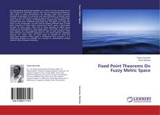 Fixed Point Theorems On Fuzzy Metric Space的封面
