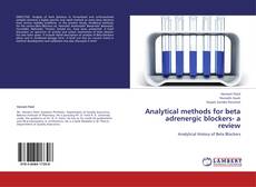 Couverture de Analytical methods for beta adrenergic blockers- a review