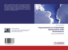 Bookcover of Improvement in Endothelial dysfunction with Antioxidants