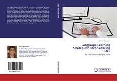Bookcover of Language Learning Strategies: Reconsidering SILL