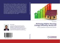 Capa do livro de Achieving Higher Housing Energy Efficiency Across EU 