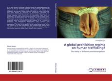 Capa do livro de A global prohibition regime on human trafficking? 