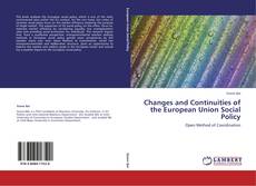 Portada del libro de Changes and Continuities of the European Union Social Policy