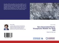 Bookcover of Non-Associated Elasto-Viscoplastic Models for Rock Salt