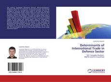 Borítókép a  Determinants of International Trade in Defence Sector - hoz