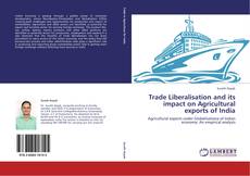 Capa do livro de Trade Liberalisation and its impact on Agricultural exports of India 