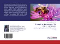 Ecological restoration: The role of honeybees kitap kapağı