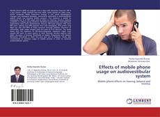 Buchcover von Effects of mobile phone usage on audiovestibular system