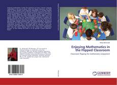 Copertina di Enjoying Mathematics in the Flipped Classroom