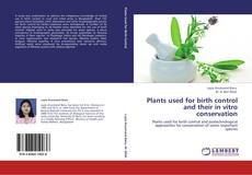 Plants used for birth control and their in vitro conservation的封面
