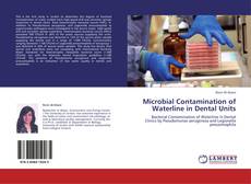 Microbial Contamination of Waterline in Dental Units kitap kapağı