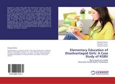 Capa do livro de Elementary Education of Disadvantaged Girls: A Case Study of KGBV 