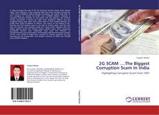 2G SCAM ....The Biggest Corruption Scam In India kitap kapağı