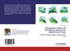 Bookcover of Allelopathic Effects Of Eucalyptus species On Agricultural Crops