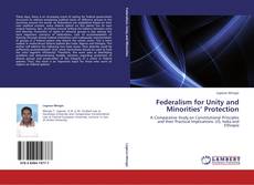Couverture de Federalism for Unity and Minorities’ Protection