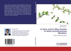 Capa do livro de In Vitro and In Silico Studies in Some Convolvulaceae Members 