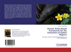 Capa do livro de Human Vision Based Framework for the Extraction of Salient Regions 