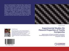 Capa do livro de Experimental Studies On Flexural Properties of Textile Composites 