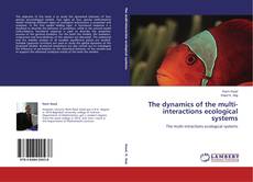 Capa do livro de The dynamics of the multi-interactions ecological systems 