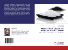 Capa do livro de Monosodium Glutamate: Effect on Plasma Cortisol 