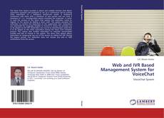 Buchcover von Web and IVR Based Management System for VoiceChat