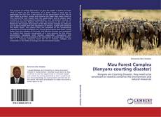 Bookcover of Mau Forest Complex (Kenyans courting disaster)