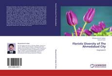 Bookcover of Floristic Diversity of The Ahmedabad City