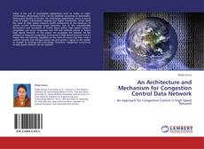 Couverture de An Architectu​re and Mechanism for Congestion Control Data Network