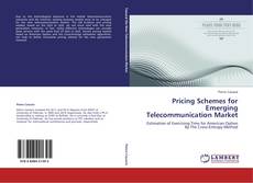 Обложка Pricing Schemes for Emerging Telecommunication Market