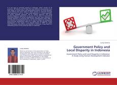 Portada del libro de Government Policy and Local Disparity in Indonesia