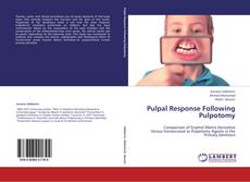 Pulpal Response Following Pulpotomy kitap kapağı