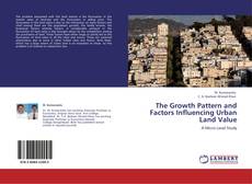 Couverture de The Growth Pattern and Factors Influencing Urban Land Value