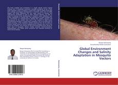 Buchcover von Global Environment Changes and Salinity Adaptation in Mosquito Vectors
